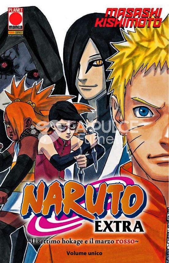 PLANET MANGA #   126 - NARUTO EXTRA - IL SETTIMO HOKAGE E IL MARZO ROSSO - 2A RISTAMPA
