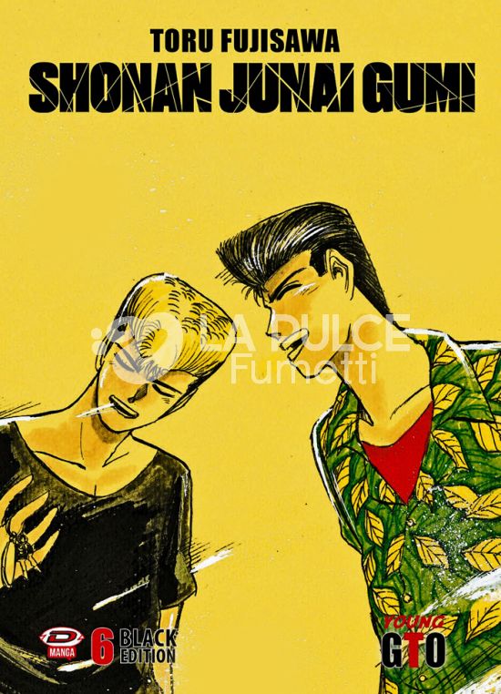 SHONAN JUNAI GUMI - LE AVVENTURE DEL GIOVANE GTO - BLACK EDITION #     6