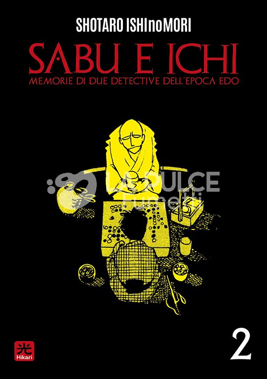 SABU & ICHI #     2 - MEMORIE DI DUE DETECTIVE DELL'EPOCA EDO