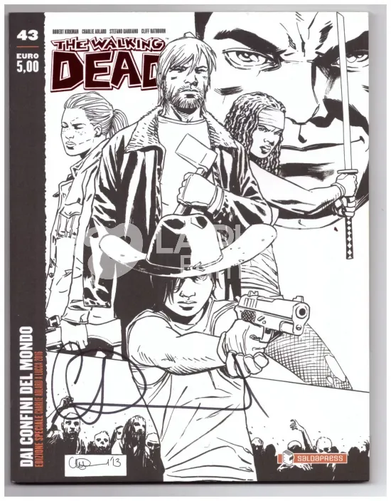 WALKING DEAD EDICOLA #    43: DAI CONFINI DEL MONDO - EDIZIONE SPECIALE CHARLIE ADLARD  LUCCA 2016 - n 458/2000 COPIE