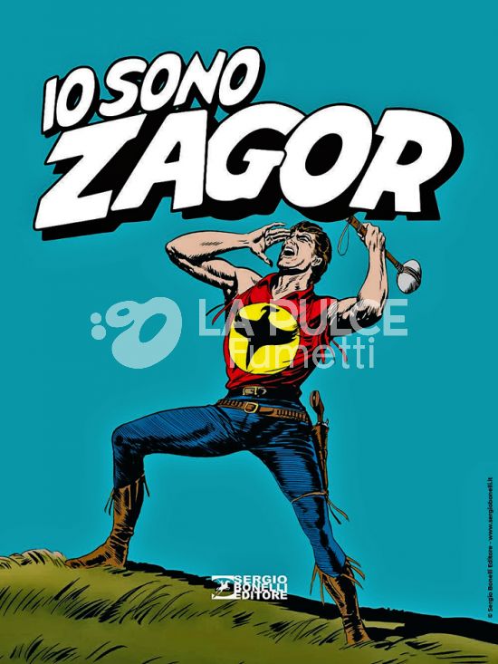 ZAGOR: IO SONO ZAGOR - NUOVA EDIZIONE - CARTONATO