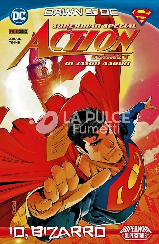 SUPERMAN SPECIAL: ACTION COMICS DI JASON AARON: IO, BIZARRO - DAWN OF DC