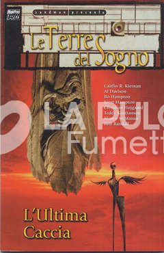 SANDMAN PRESENTA - LE TERRE DEL SOGNO 10 (DI 10): L'ULTIMA CACCIA