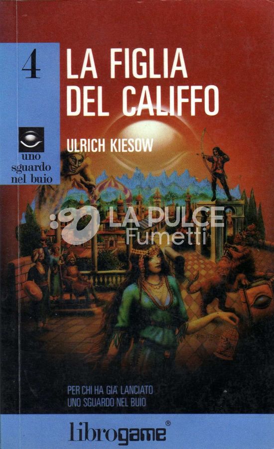 UNO SGUARDO NEL BUIO #     4: LA FIGLIA DEL CALIFFO LIBRO GAME