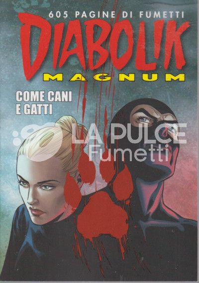 DIABOLIK MAGNUM #     5: COME CANI E GATTI