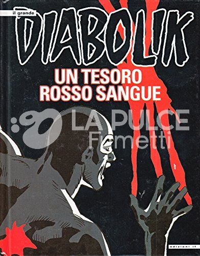 IL GRANDE DIABOLIK CARTONATO #     1: UN TESORO ROSSO SANGUE