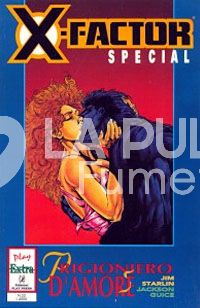 PLAY EXTRA #    33 - X-FACTOR SPECIAL: PRIGIONIERO D'AMORE