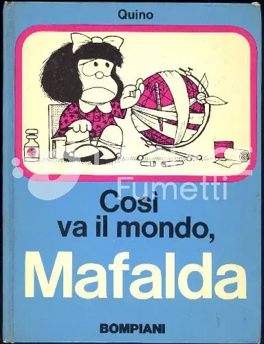 MAFALDA: MAFALDA COSI' VA IL MONDO  - ORIGINALE CARTONATO