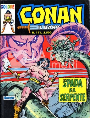 CONAN IL BARBARO COLORE #    17: LA SPADA E IL SERPENTE