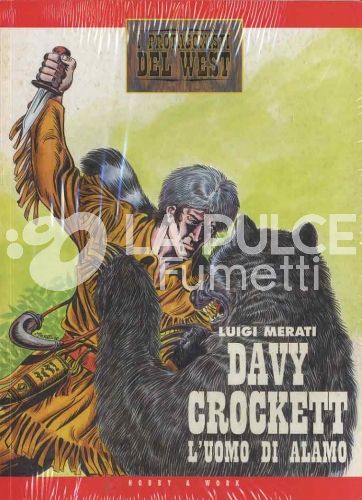 PROTAGONISTI DEL WEST 2A SERIE  #     1: DAVY CROCKETT L'UOMO DI ALAMO