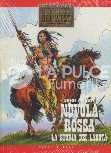 PROTAGONISTI DEL WEST 2A SERIE  #     2: NUVOLA ROSSA LA STORIA DEI LAKOTA