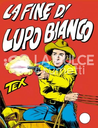 TEX GIGANTE #    19: LA FINE DI LUPO BIANCO DA 350 LIRE