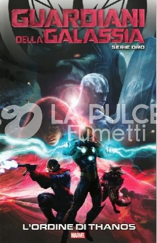 GUARDIANI DELLA GALASSIA SERIE ORO #    19: L'ORDINE DI THANOS