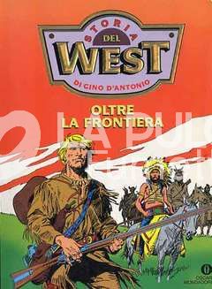 OSCAR NARRATIVA #   1357- STORIA DEL WEST N 1: OLTRE LA FRONTIERA