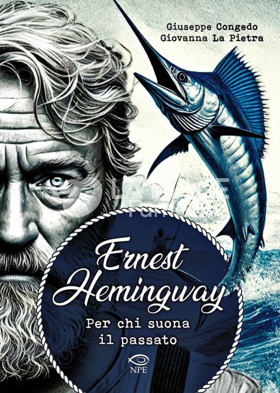 COLLANA NUVOLE IN TEMPESTA #    45 - HERNEST HEMINGWAY - PER CHI SUONA IL PASSATO