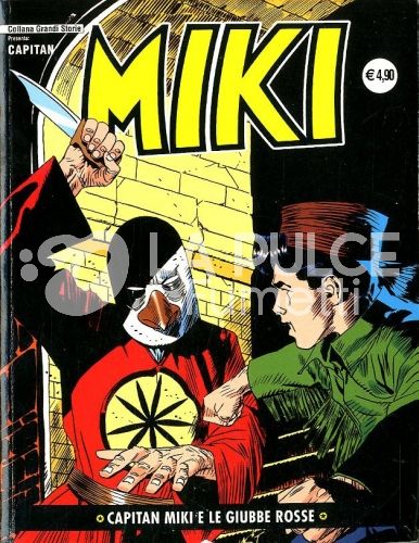 COLLANA GRANDI STORIE: CAPITAN MIKI #     6: CAPITAN MIKI E LE GIUBBE ROSSE
