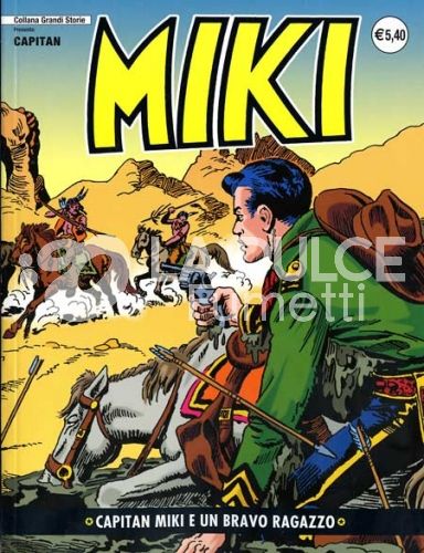 COLLANA GRANDI STORIE: CAPITAN MIKI #    40: CAPITAN MIKI E UN BRAVO RAGAZZO
