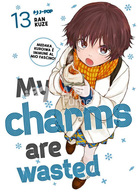 MY CHARMS ARE WASTED #    13