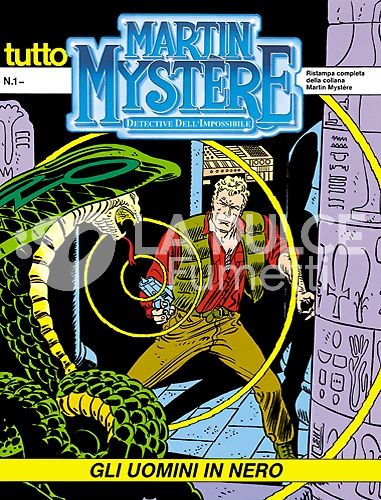 TUTTO MARTIN MYSTERE #      1: GLI UOMINI IN NERO