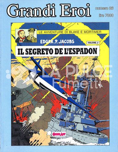GRANDI EROI  26 BROSSURATO - BLAKE E MORTIMER IL SEGRETO DELL'ESPADON III