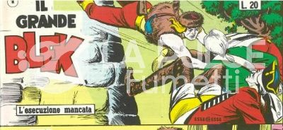 IL GRANDE BLEK - COLLANA FRECCIA ANASTATICA :  2A (II) SERIE A STRISCE 1/21 COMPLETA ( 22/42 )