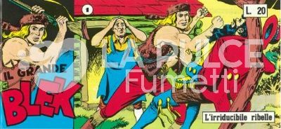 IL GRANDE BLEK - COLLANA FRECCIA ANASTATICA :  5A (V) SERIE A STRISCE 1/21 COMPLETA ( 85/105 )