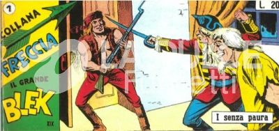 IL GRANDE BLEK - COLLANA FRECCIA ANASTATICA : 19A (XIX) SERIE A STRISCE 1/21 COMPLETA ( 379/399 )