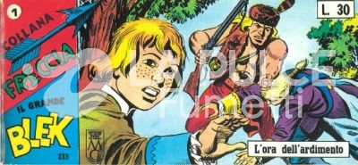 IL GRANDE BLEK - COLLANA FRECCIA ANASTATICA : 22A (XXII) SERIE A STRISCE 1/21 COMPLETA ( 442/462 )