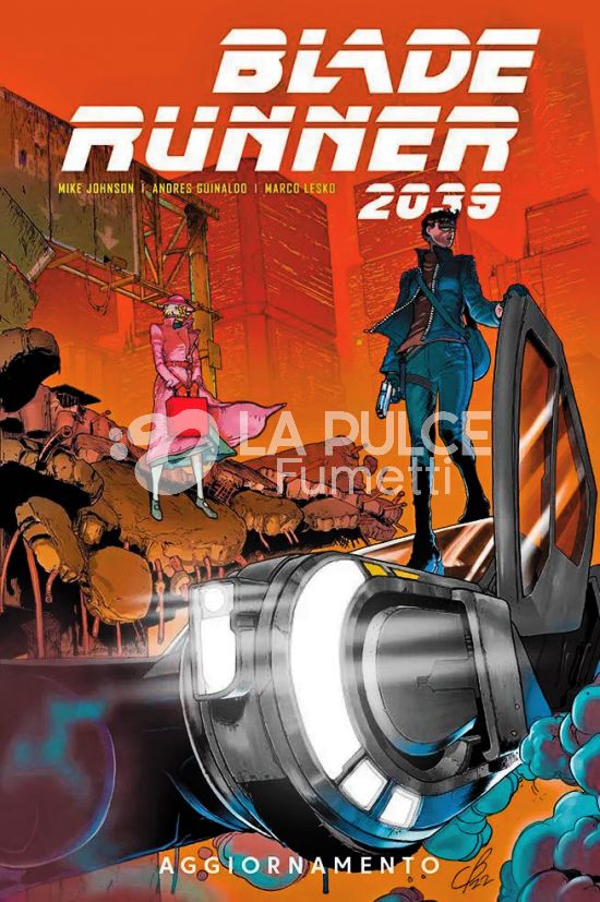 BLADE RUNNER 2039 #     2: AGGIORNAMENTO