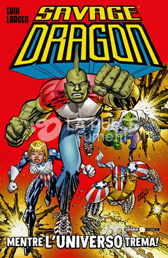COSMO COMICS SAVAGE DRAGON - SAVAGE DRAGON #    47: MENTRE L'UNIVERSO TREMA!