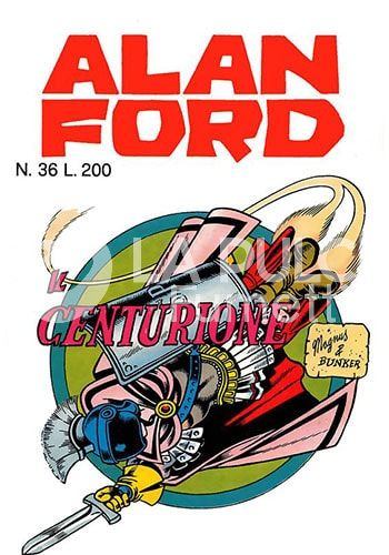 ALAN FORD ORIGINALE #    36: IL CENTURIONE