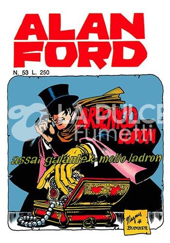 ALAN FORD ORIGINALE #    53: ARSENICO LUPON ASSAI GALANTE E MOLTO LADRON