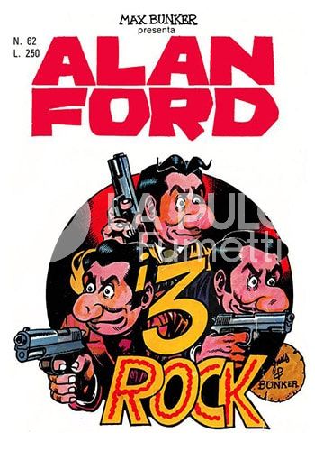 ALAN FORD ORIGINALE #    62: I 3 ROCK