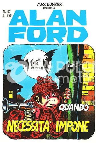 ALAN FORD ORIGINALE #    67: QUANDO NECESSITA'IMPONE
