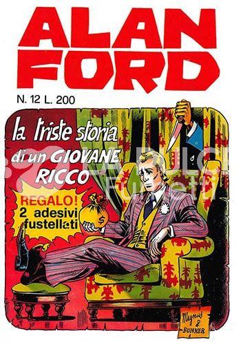 ALAN FORD ORIGINALE #    12: LA TRISTE STORIA DI UN GIOVANE RICCO - NO ADESIVI
