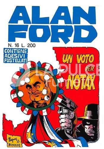 ALAN FORD ORIGINALE #    16: UN VOTO PER NOTAX + ADESIVI