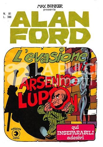 ALAN FORD ORIGINALE #    81: L'EVASIONE DI ARSENICO LUPON + ADESIVI