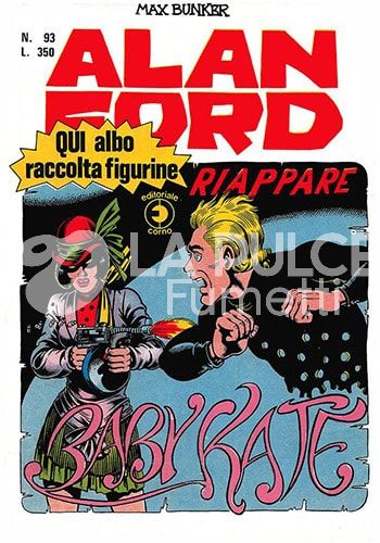 ALAN FORD ORIGINALE #    93: RIAPPARE BABY KATE + ALBUM E 1 PACCHETTO DI FIGURINE