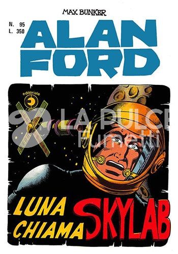 ALAN FORD ORIGINALE #    95: LUNA CHIAMA SKYLAB