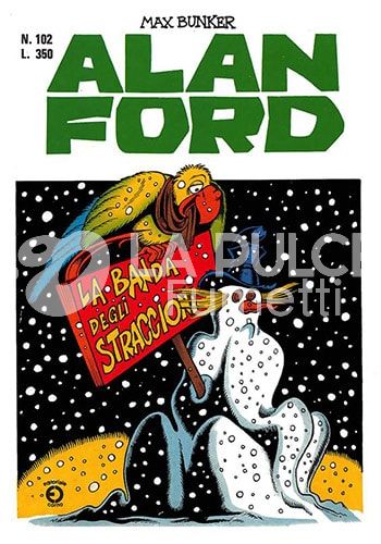 ALAN FORD ORIGINALE #   102: LA BANDA DEGLI STRACCIONI