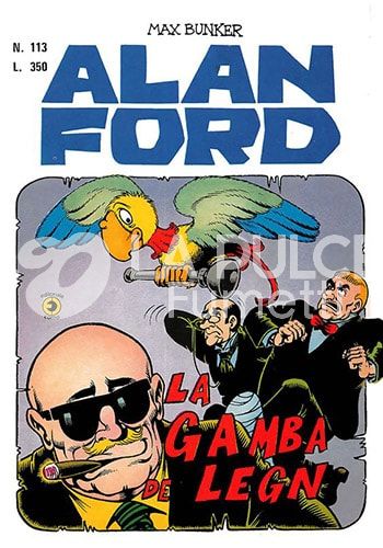 ALAN FORD ORIGINALE #   113: LA GAMBA DE LEGN