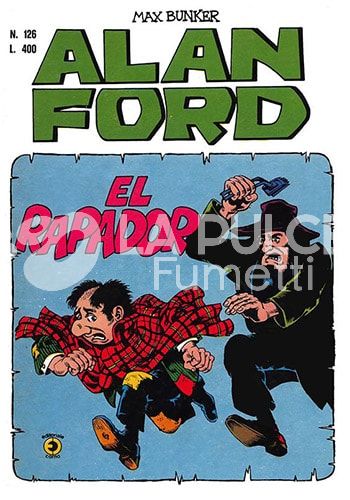 ALAN FORD ORIGINALE #   126: EL RAPADOR