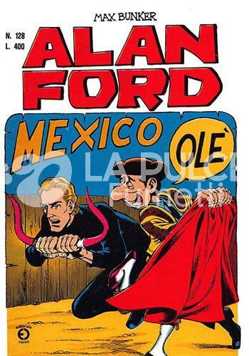 ALAN FORD ORIGINALE #   128: MEXICO OLE'