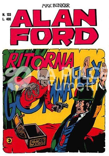 ALAN FORD ORIGINALE #   133: RITORNA GOMMAFLEX
