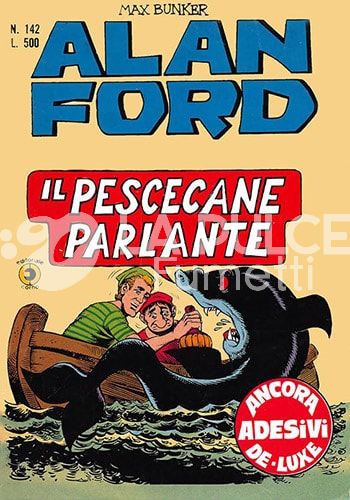 ALAN FORD ORIGINALE #   142: IL PESCECANE PARLANTE + ADESIVI
