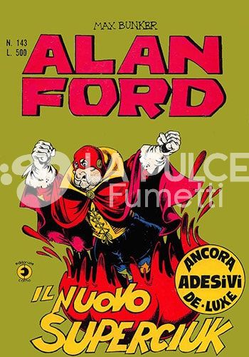 ALAN FORD ORIGINALE #   143: IL NUOVO SUPERCIUK + ADESIVI