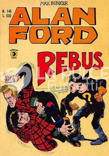 ALAN FORD ORIGINALE #   146: REBUS
