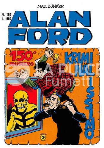 ALAN FORD ORIGINALE #   150: KRIMINALISSIMO