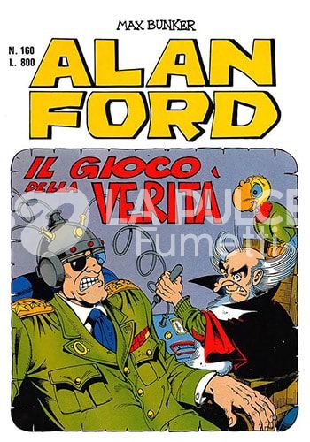 ALAN FORD ORIGINALE #   160: IL GIOCO DELLA VERITA'