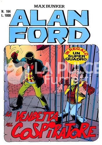 ALAN FORD ORIGINALE #   164: LA VENDETTA DEL COSPIRATORE - NO POSTER